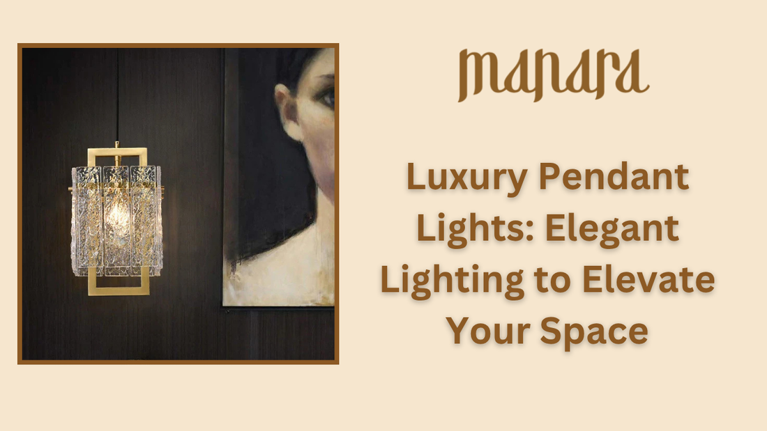 Luxury Pendant Lights: Elegant Lighting to Elevate Your Space